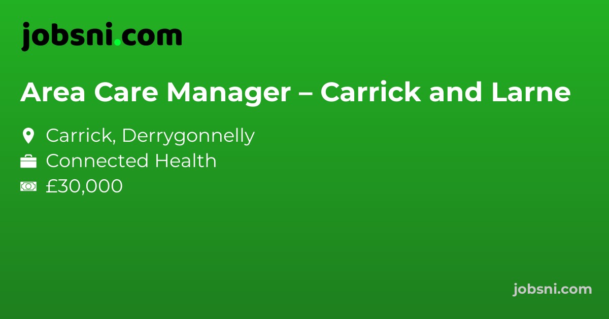 Area Care Manager – Carrick and Larne