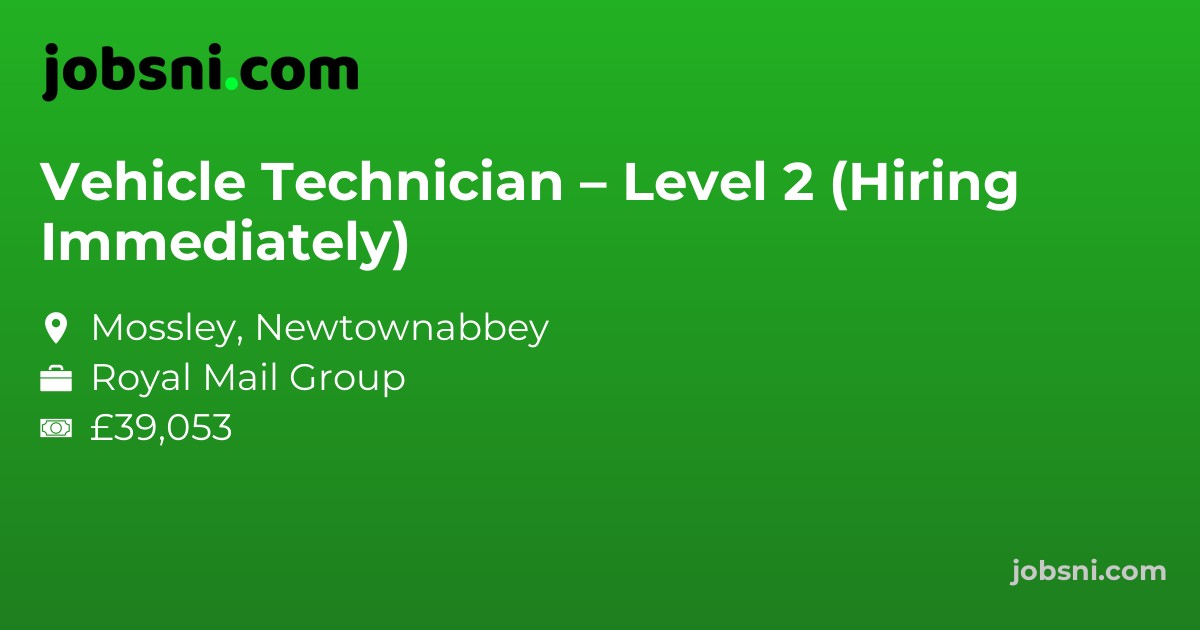 Vehicle Technician – Level 2 (Hiring Immediately)
