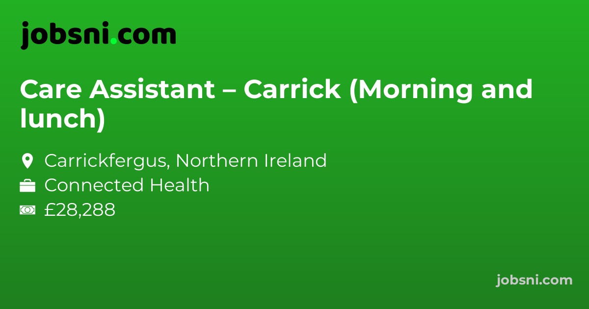 Care Assistant – Carrick (Morning and lunch)