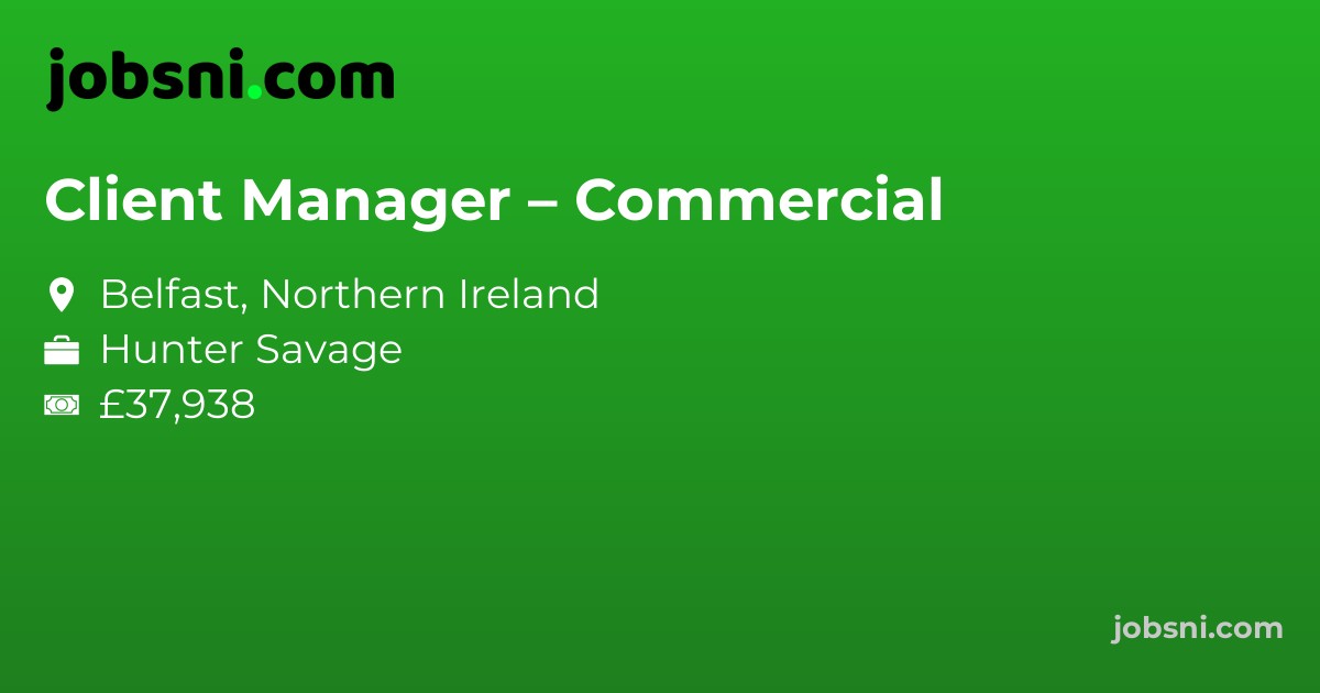 Client Manager – Commercial