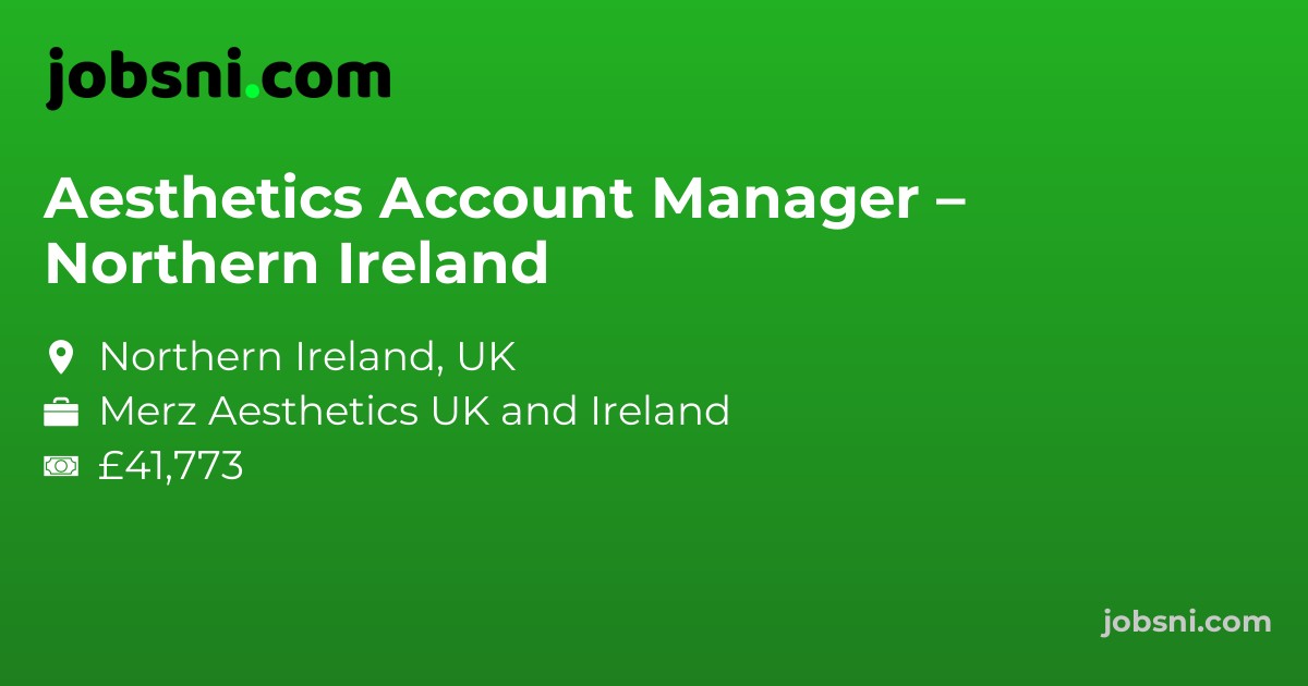 Aesthetics Account Manager – Northern Ireland