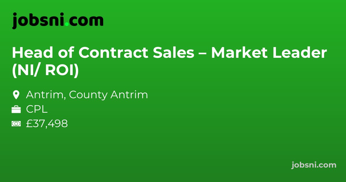 Head of Contract Sales – Market Leader (NI/ ROI)