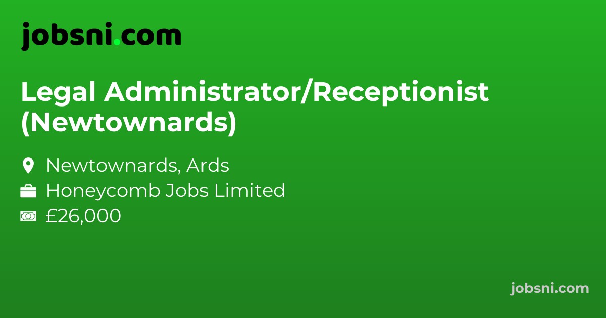 Legal Administrator/Receptionist (Newtownards)