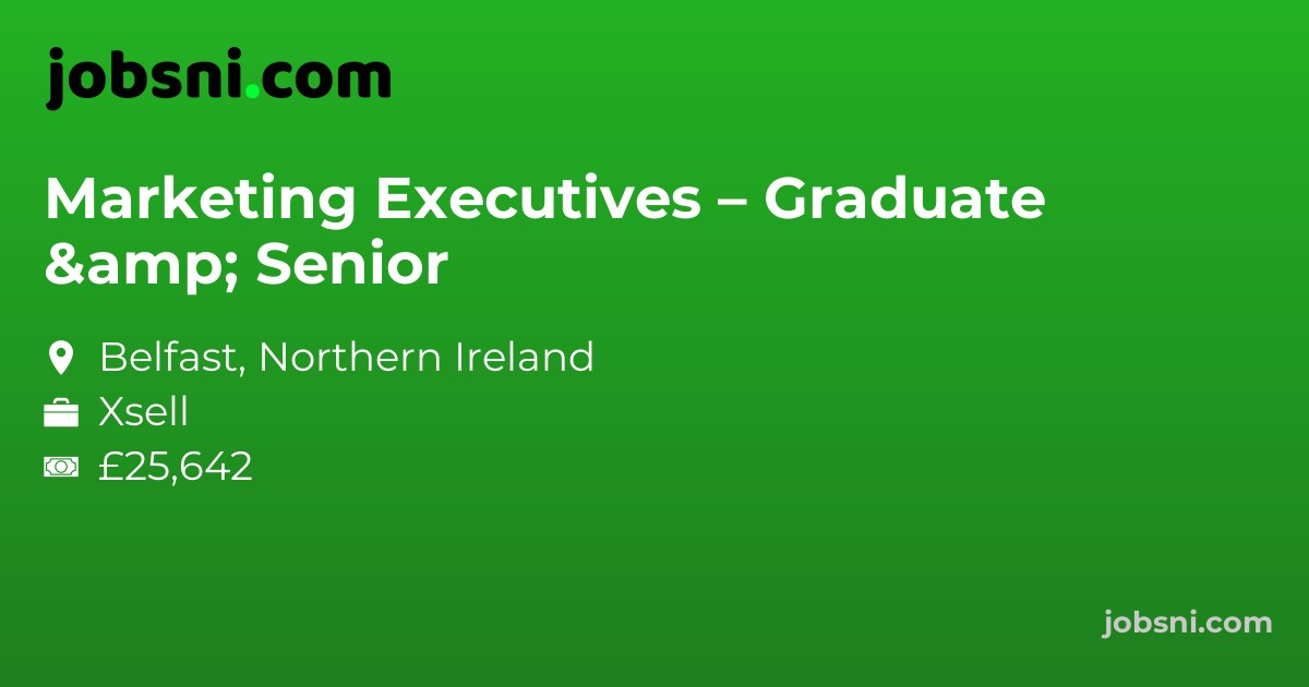 Marketing Executives – Graduate & Senior