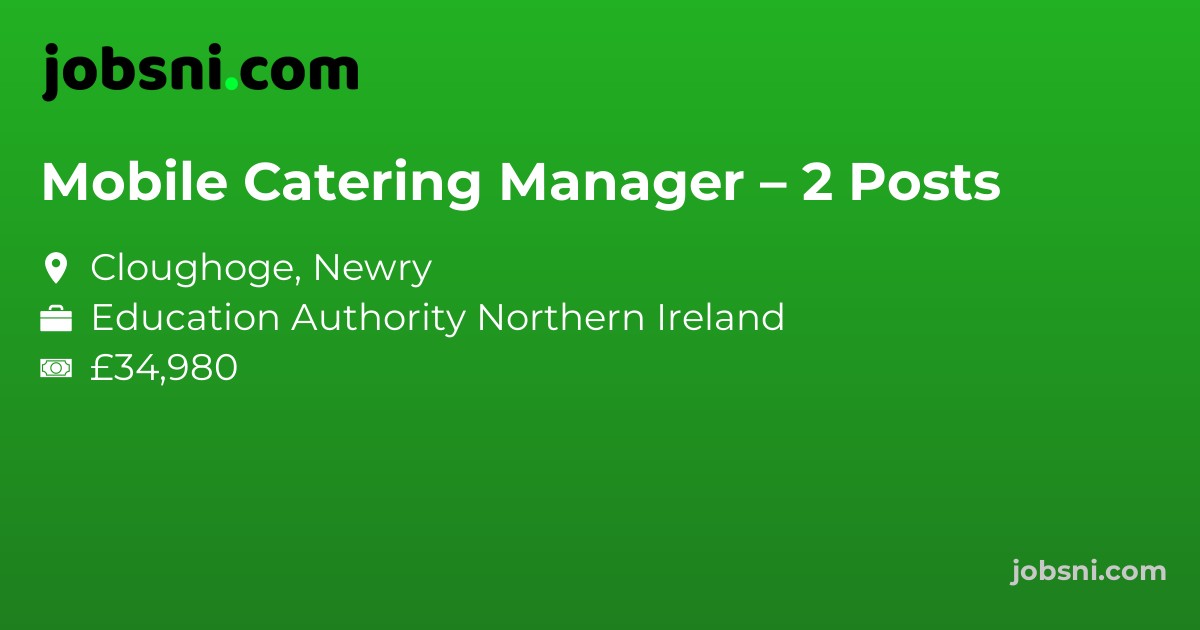 Mobile Catering Manager – 2 Posts
