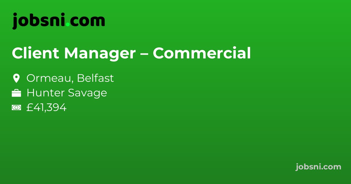 Client Manager – Commercial