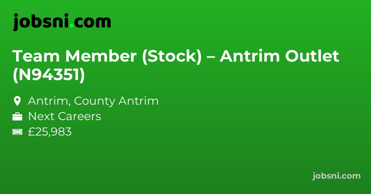 Team Member (Stock) – Antrim Outlet (N94351)