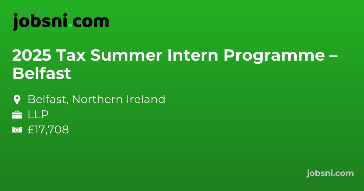 2025 Tax Summer Intern Programme – Belfast