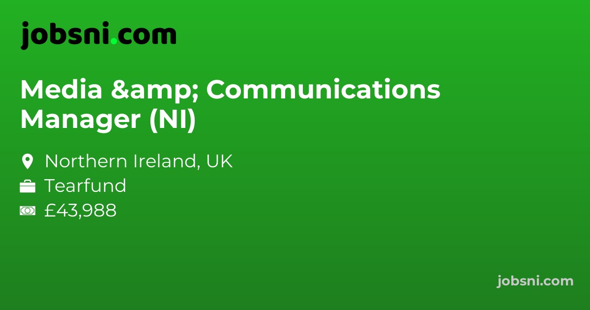 Media & Communications Manager (NI)