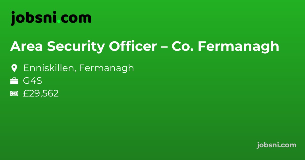Area Security Officer – Co. Fermanagh