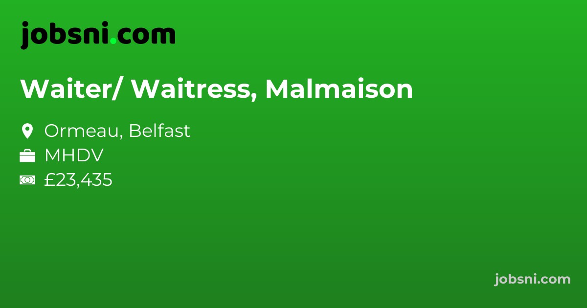 Waiter/ Waitress, Malmaison