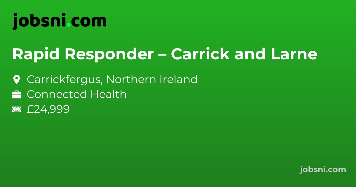Rapid Responder – Carrick and Larne