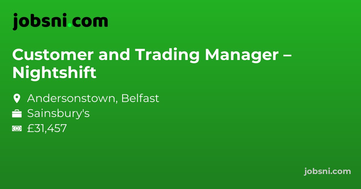 Customer and Trading Manager – Nightshift
