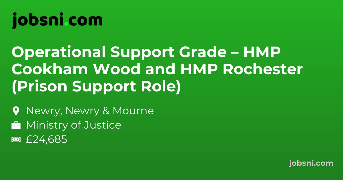 Operational Support Grade – HMP Cookham Wood and HMP Rochester (Prison Support Role)