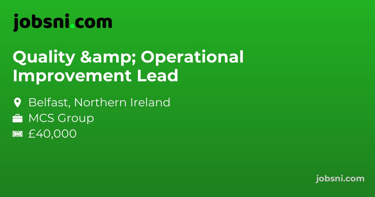 Quality & Operational Improvement Lead