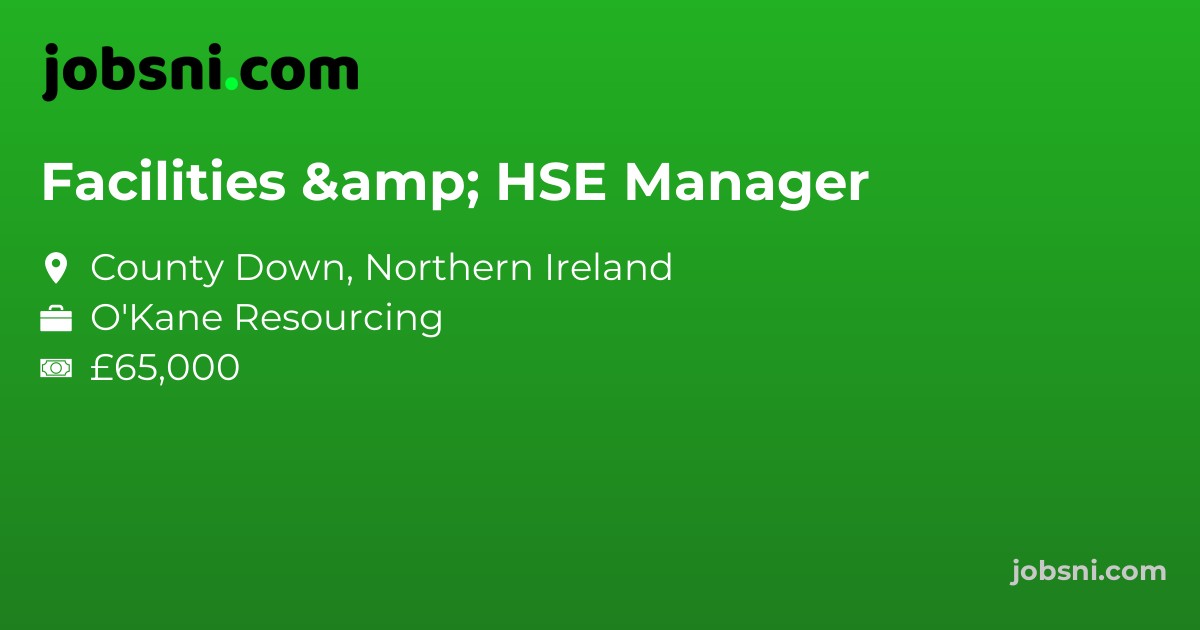Facilities & HSE Manager