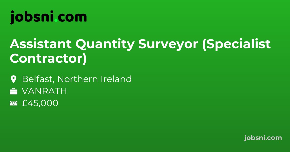 Assistant Quantity Surveyor (Specialist Contractor)