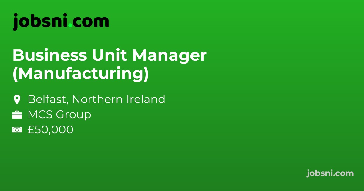 Business Unit Manager (Manufacturing)