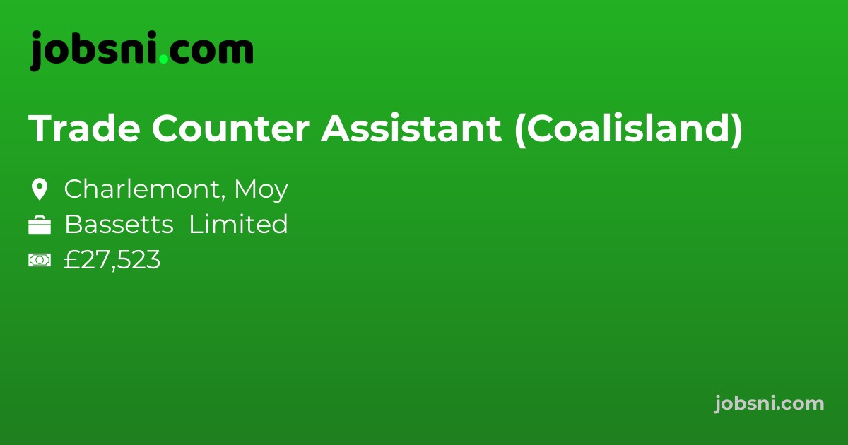 Trade Counter Assistant (Coalisland)