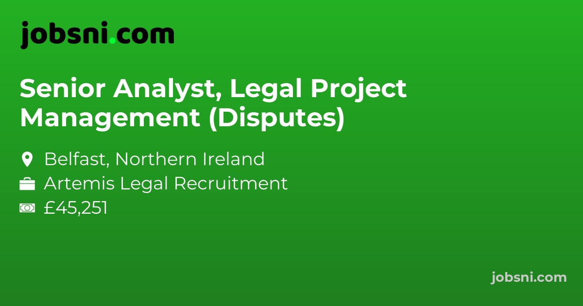 Senior Analyst, Legal Project Management (Disputes)