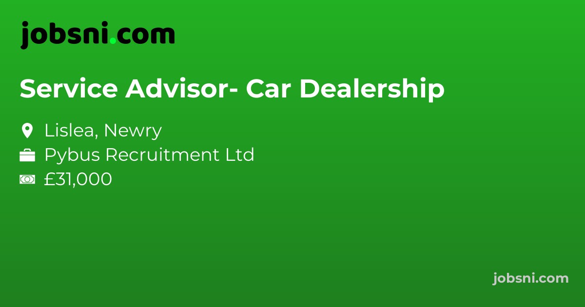 Service Advisor- Car Dealership