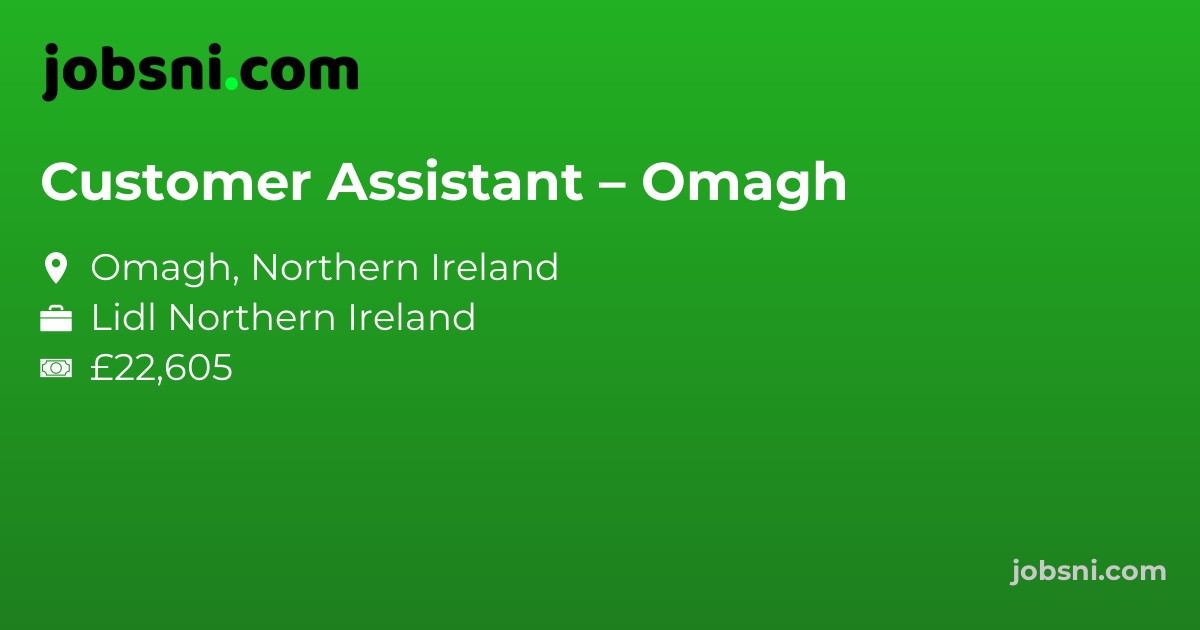 Customer Assistant – Omagh