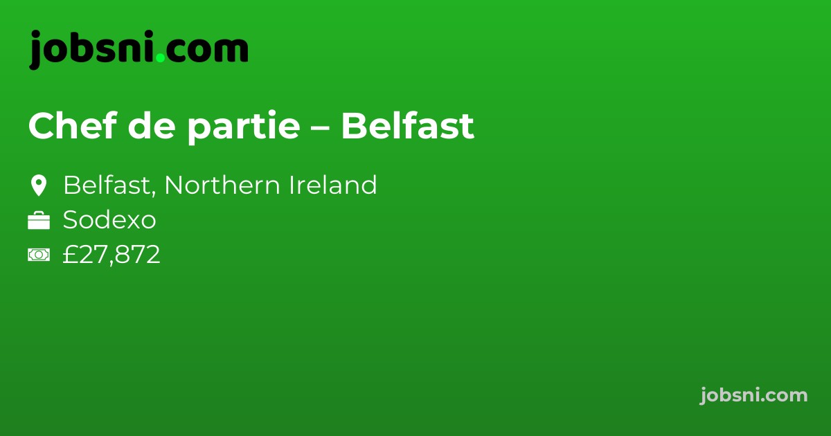 Chef de partie – Belfast
