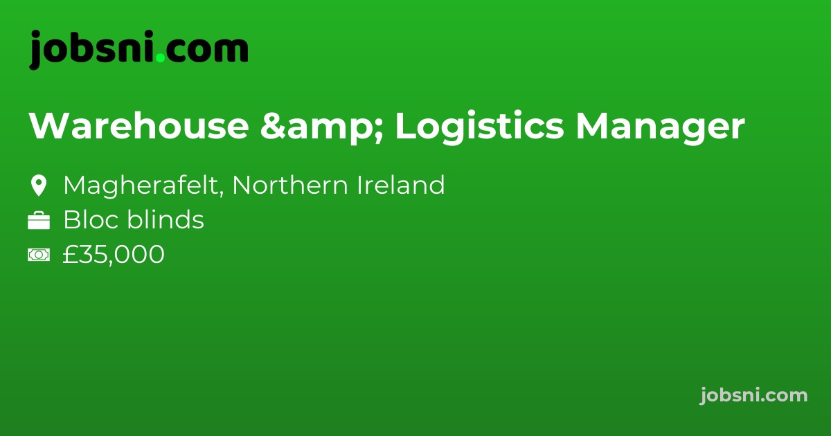Warehouse & Logistics Manager