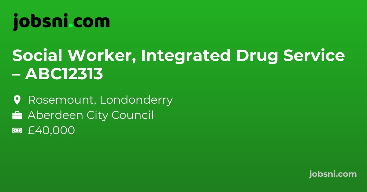 Social Worker, Integrated Drug Service – ABC12313