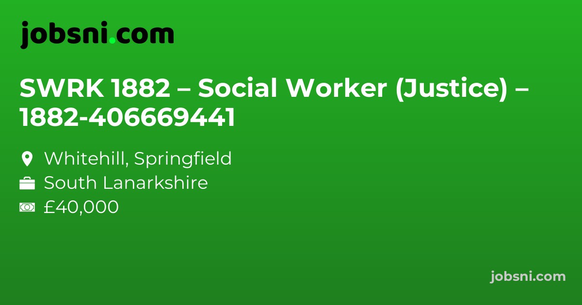 SWRK 1882 – Social Worker (Justice) – 1882-406669441