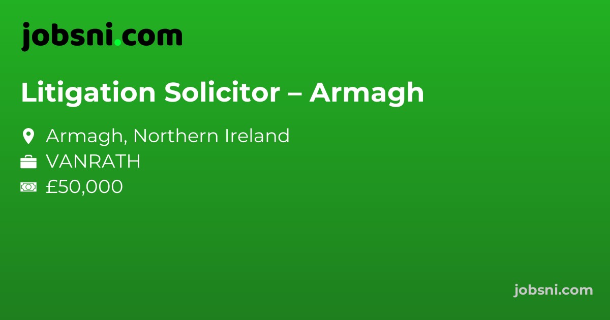 Litigation Solicitor – Armagh