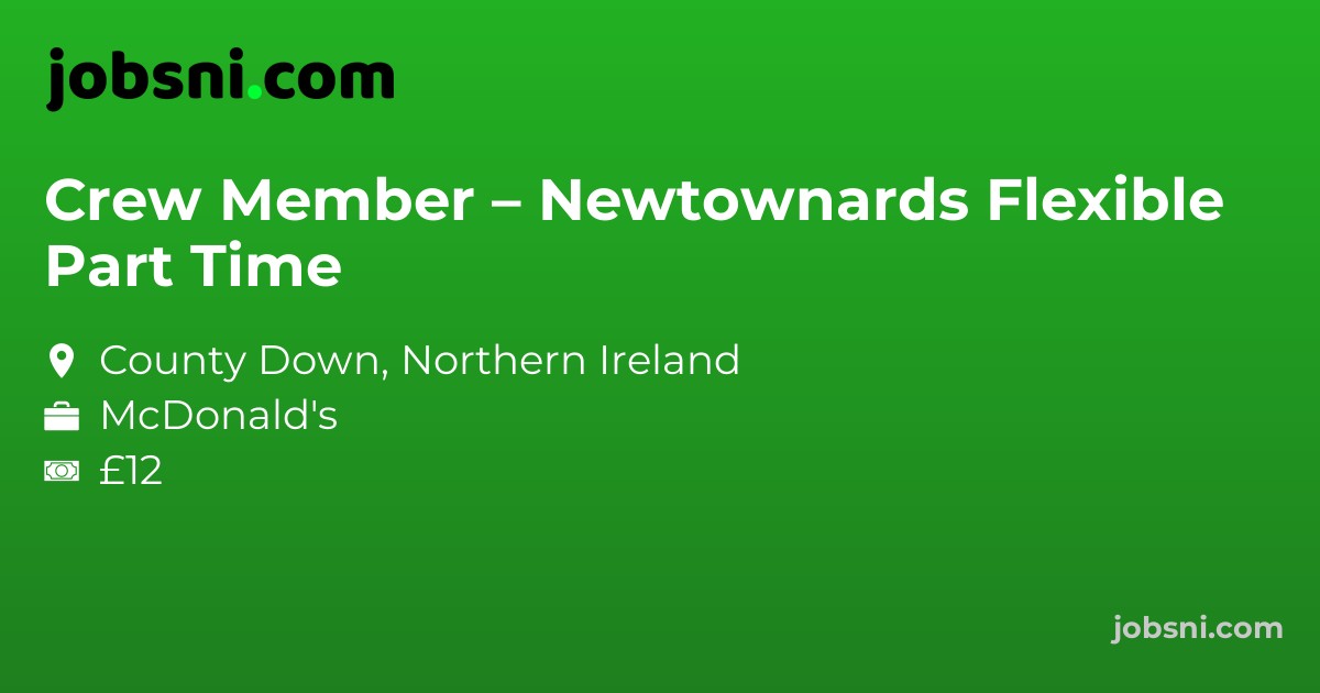 Crew Member – Newtownards Flexible Part Time
