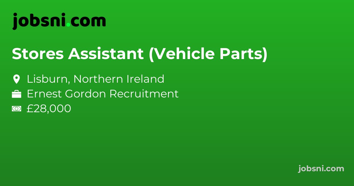 Stores Assistant (Vehicle Parts)