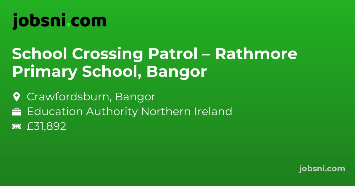 School Crossing Patrol – Rathmore Primary School, Bangor