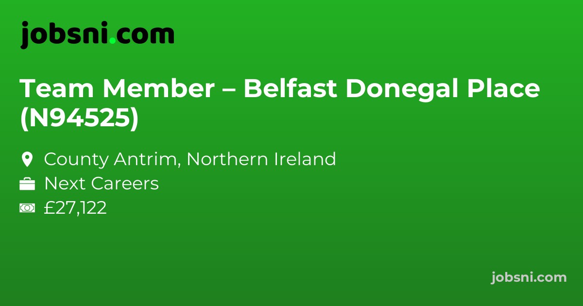 Team Member – Belfast Donegal Place (N94525)