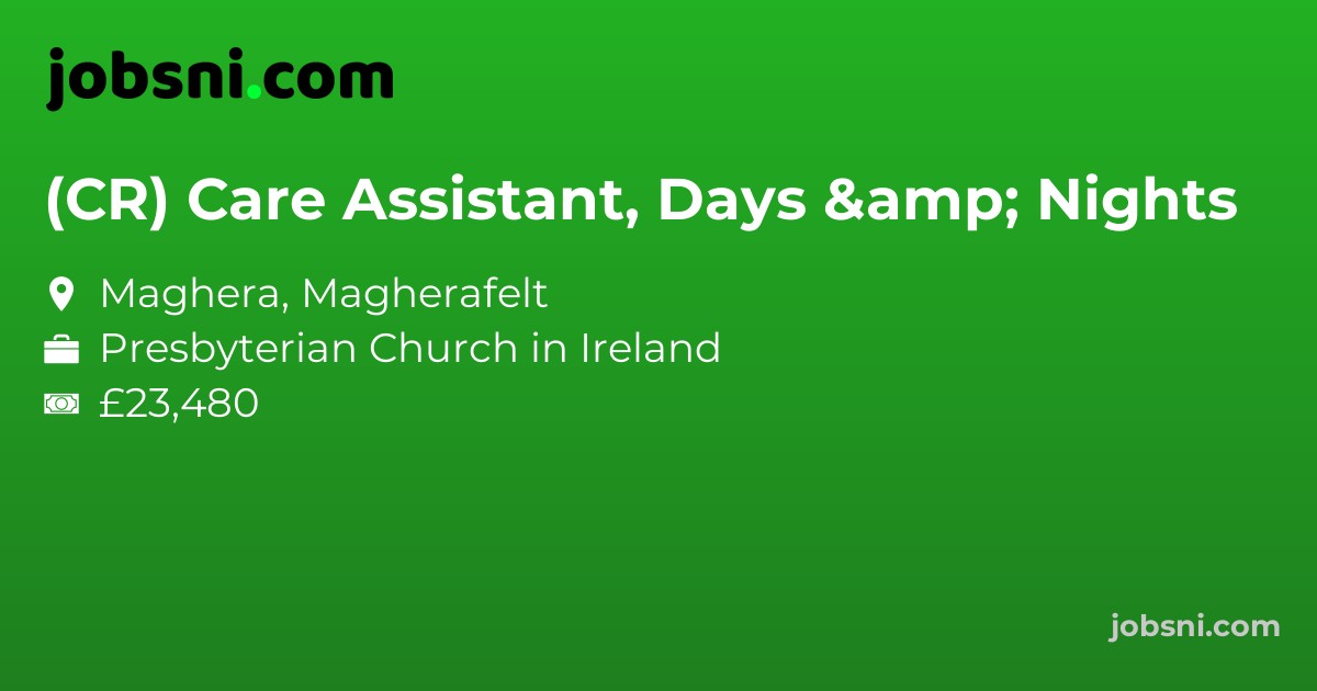 (CR) Care Assistant, Days & Nights