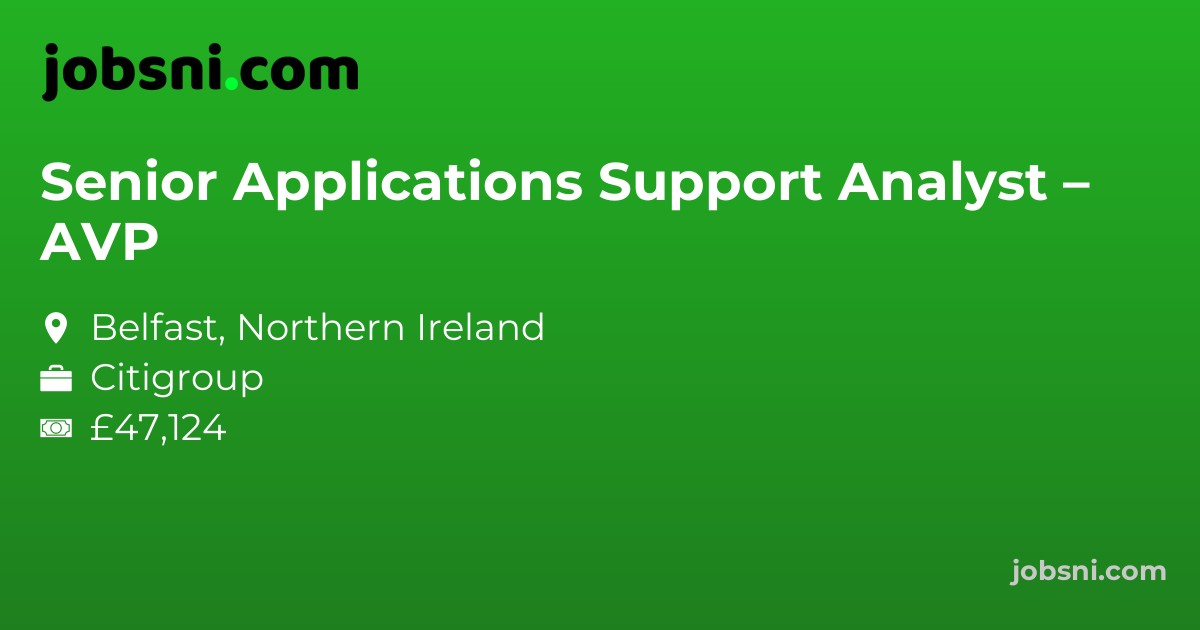 Senior Applications Support Analyst – AVP