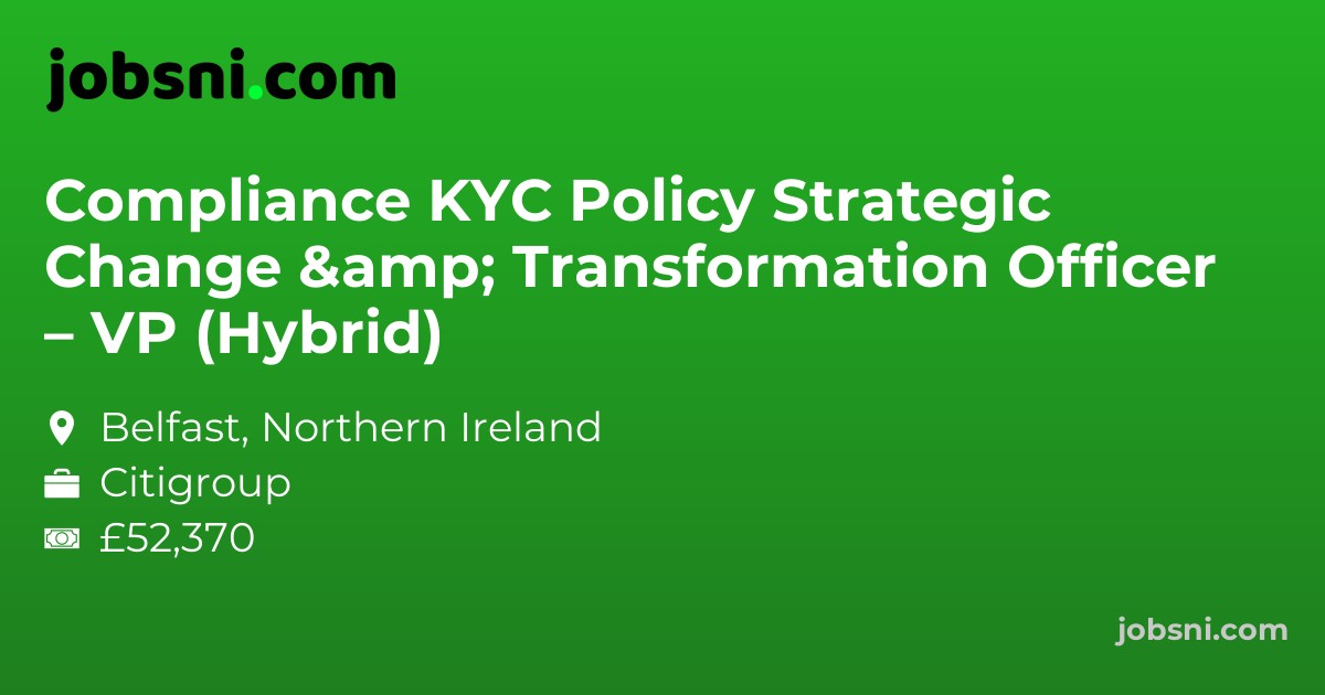 Compliance KYC Policy Strategic Change & Transformation Officer – VP (Hybrid)