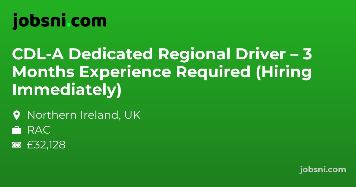 CDL-A Dedicated Regional Driver – 3 Months Experience Required (Hiring Immediately)