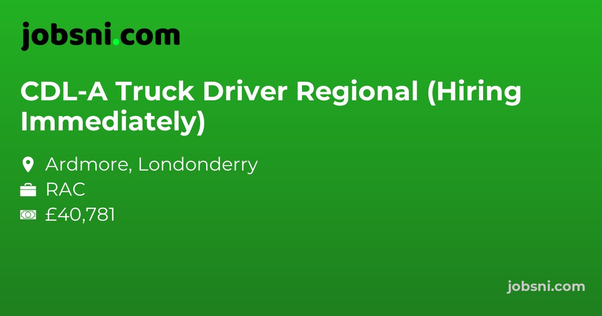 CDL-A Truck Driver Regional (Hiring Immediately)