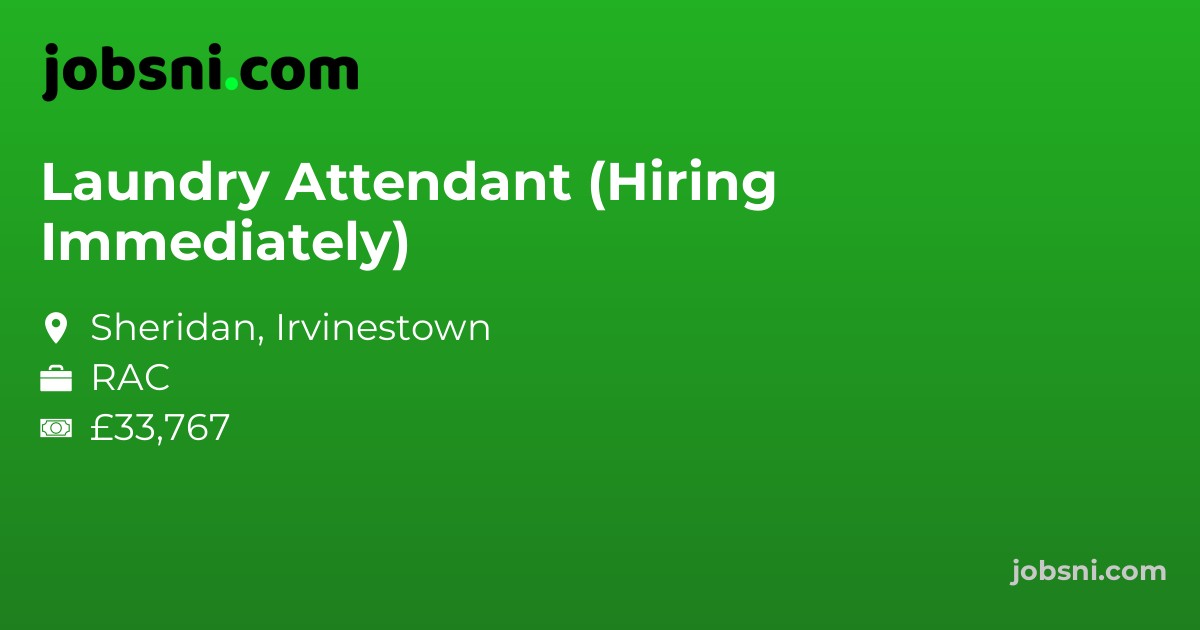 Laundry Attendant (Hiring Immediately)