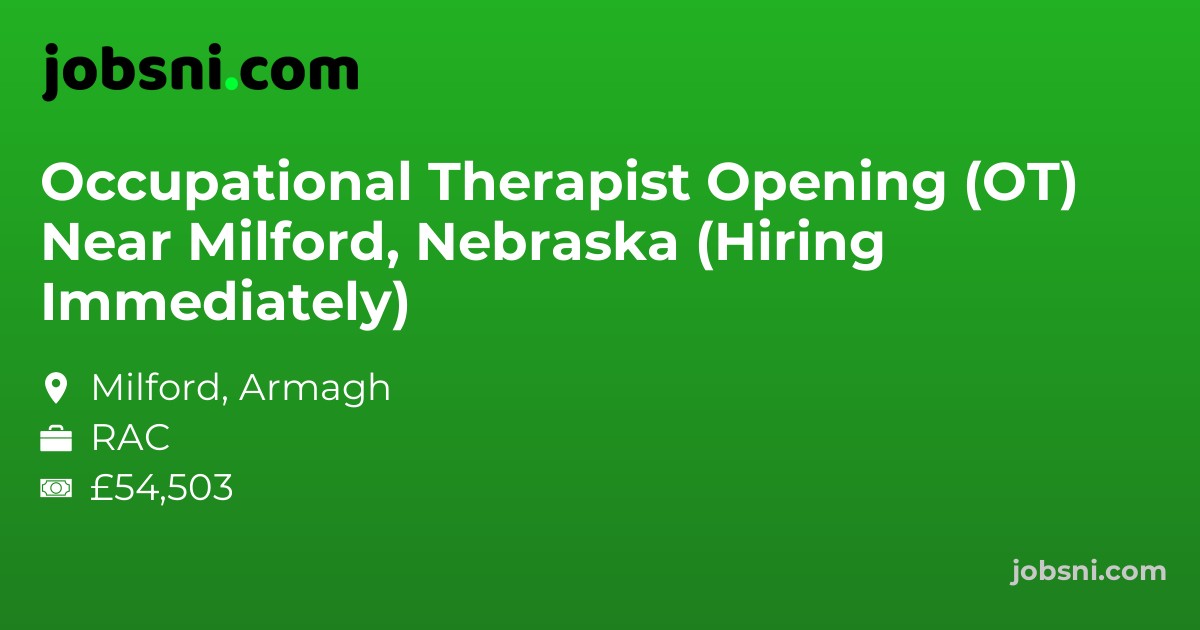 Occupational Therapist Opening (OT) Near Milford, Nebraska (Hiring Immediately)