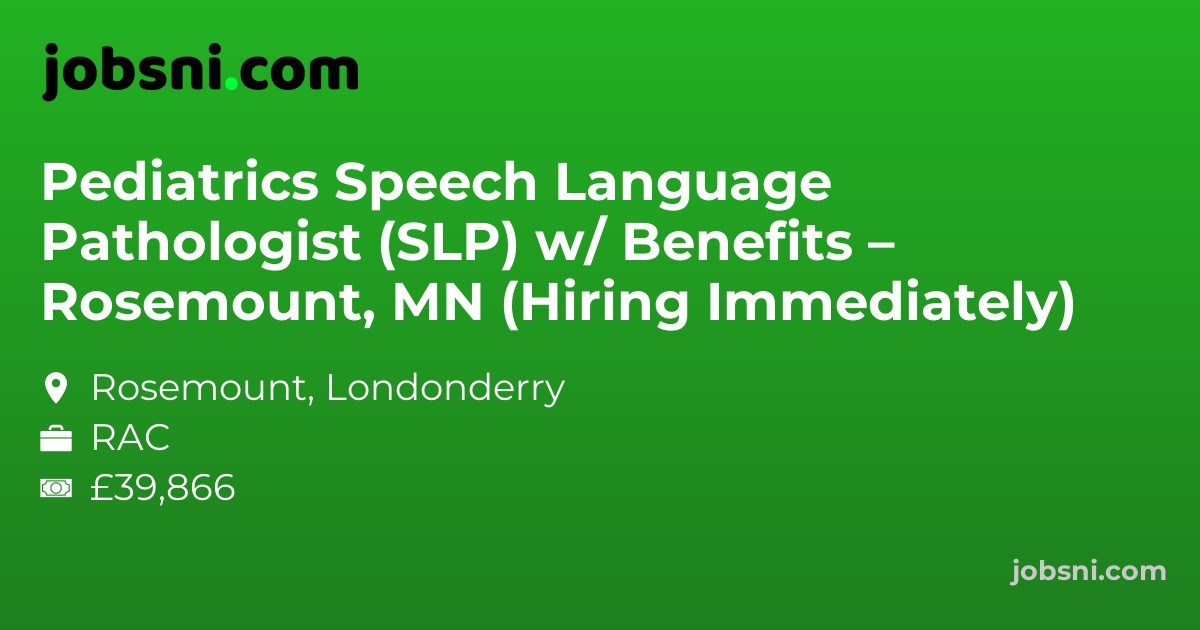 Pediatrics Speech Language Pathologist (SLP) w/ Benefits – Rosemount, MN (Hiring Immediately)