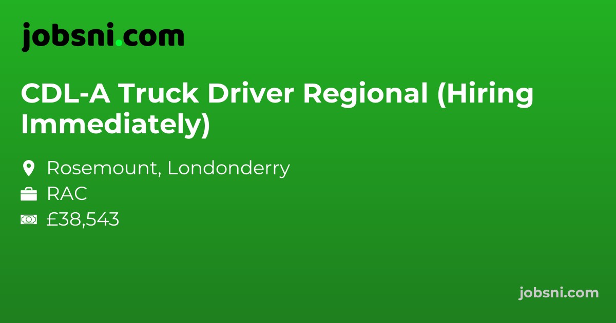 CDL-A Truck Driver Regional (Hiring Immediately)