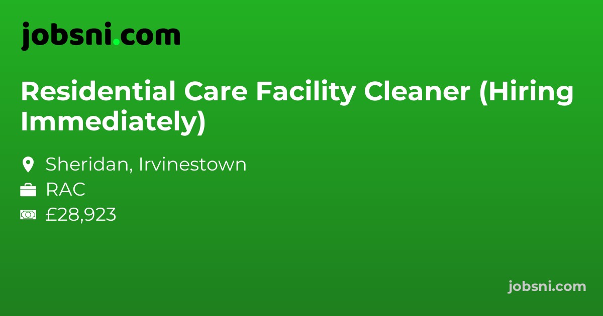 Residential Care Facility Cleaner (Hiring Immediately)