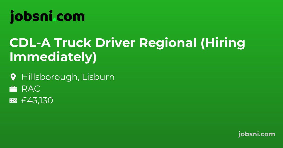 CDL-A Truck Driver Regional (Hiring Immediately)