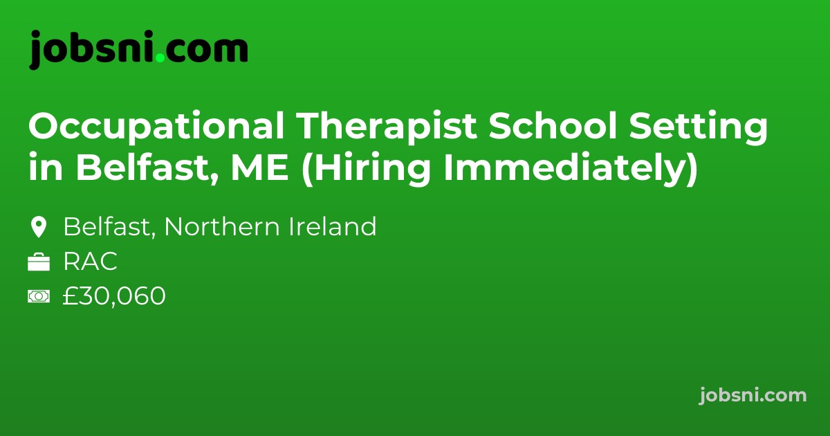 Occupational Therapist School Setting in Belfast, ME (Hiring Immediately)