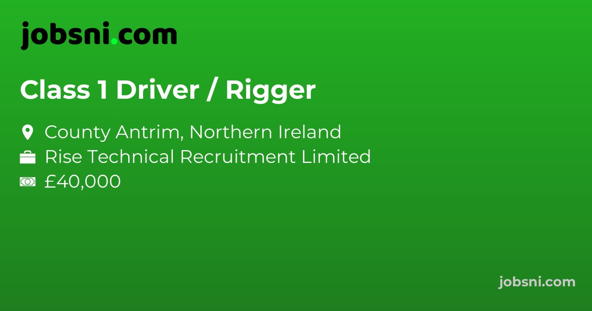 Class 1 Driver / Rigger