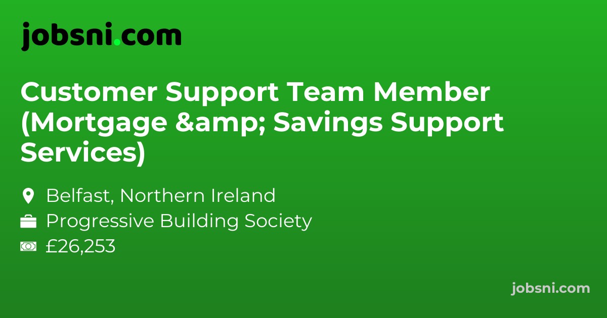 Customer Support Team Member (Mortgage & Savings Support Services)