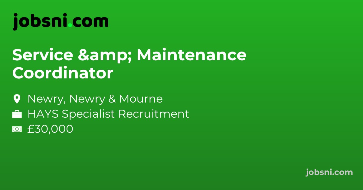 Service & Maintenance Coordinator
